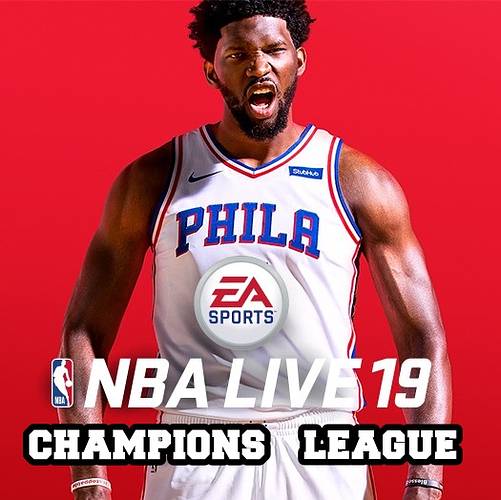 NBA LIVE 19: CHAMPIONS LEAGUE REGISTRATION