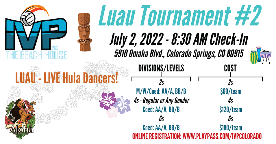 2022 IVP at the Beach House Luau Tournament #2 - ALL SAND